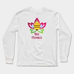 Bee Humble #2 Long Sleeve T-Shirt